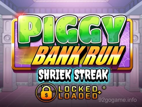 Piggy Bank Run Shriek Streak